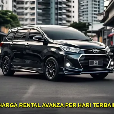 harga rental avanza per hari terbaik